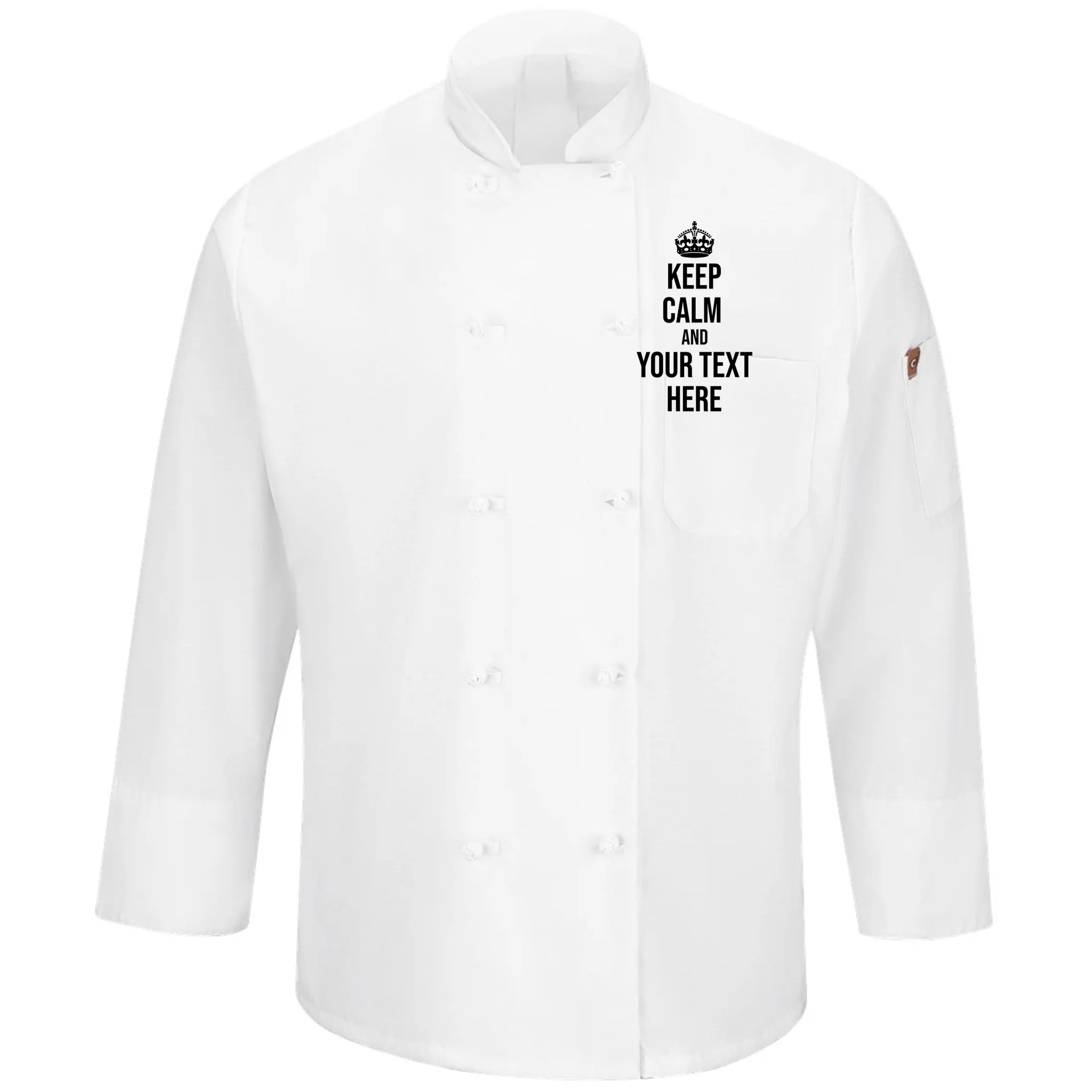 Keep Calm and Your Custom Text Personalized Saying Funny Men's Chef Coat - Front