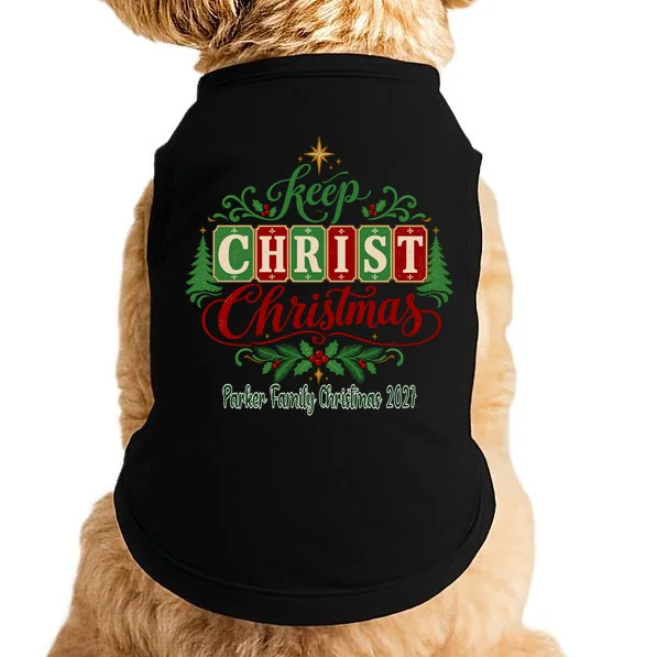 Keep Christ in Christmas – Personalized Family Christmas Design Doggie Tank Front