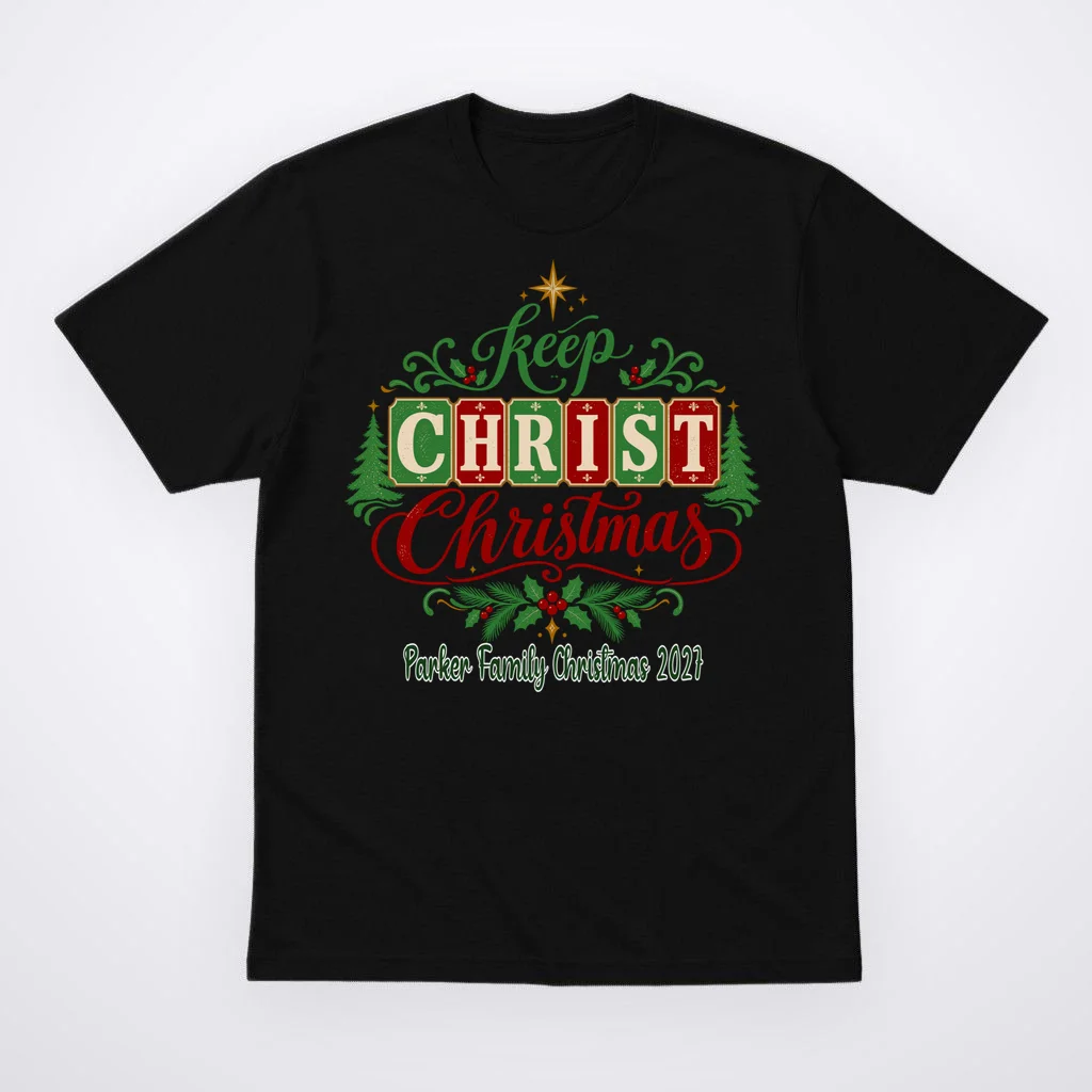 Keep Christ in Christmas – Personalized Family Christmas Design Men's T-Shirt Front