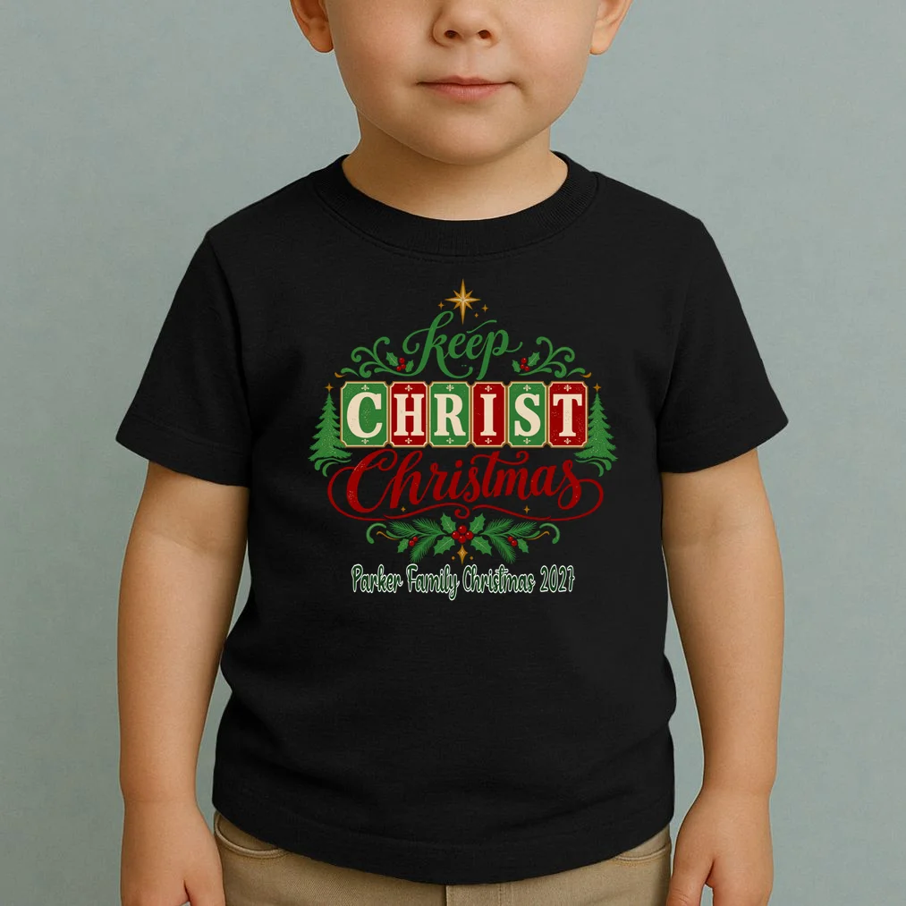 Keep Christ in Christmas – Personalized Family Christmas Design Toddler T-Shirt - Front 1