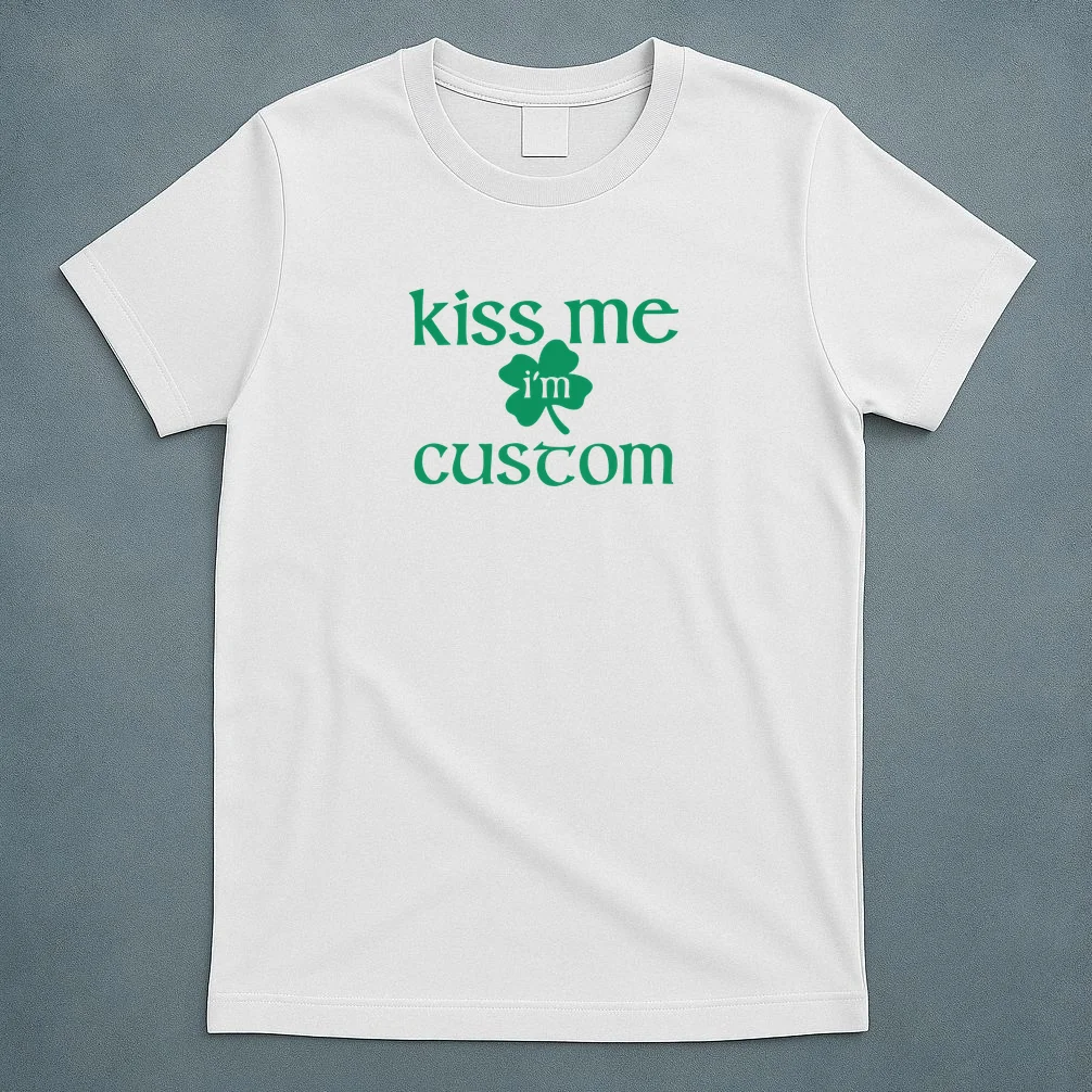 Kiss Me I'm Irish Custom Text St. Patrick's Day T-Shirt - Front 5