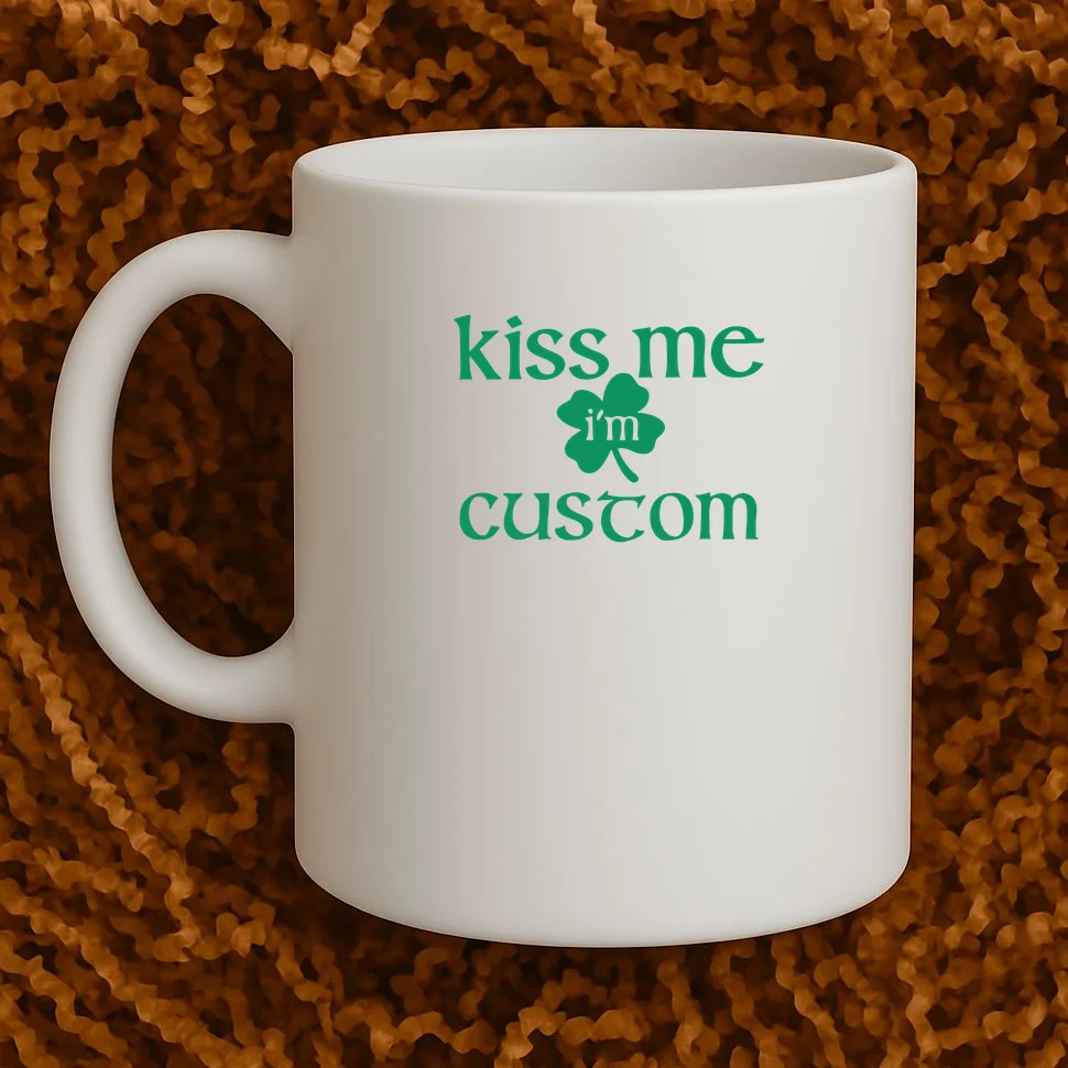 Kiss Me I'm Irish Custom Text St. Patrick's Day Coffee Mug - Front 1