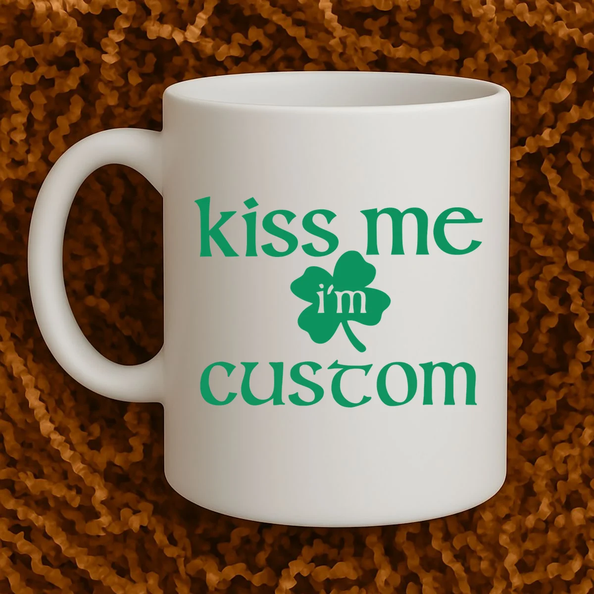 Kiss Me I'm Irish Custom Text St. Patrick's Day Coffee Mug - Front 1