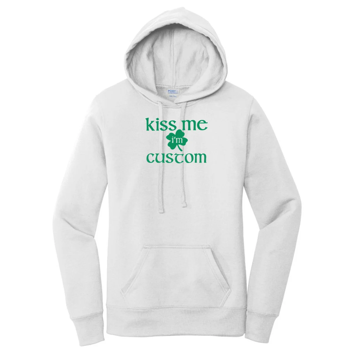 Kiss Me I'm Irish Custom Text St. Patrick's Day Women's Pullover Hoodie - Front