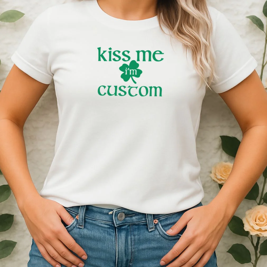 Kiss Me I'm Irish Custom Text St. Patrick's Day Women's T-Shirt - Front 1