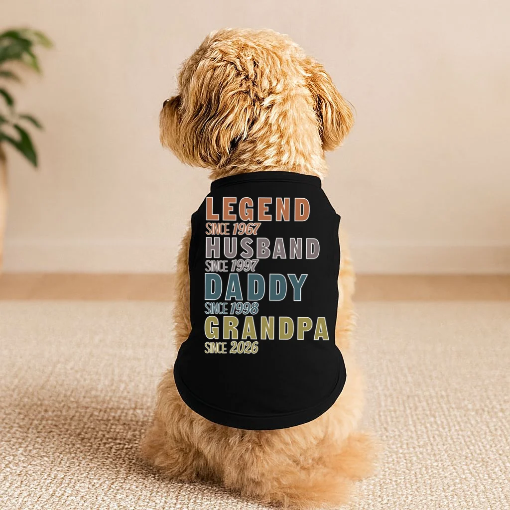 LEGEND HUSBAND DADDY GRANDPA Since 1967 1997 1998 2026 Custom Personalized Year Doggie Tank - Front 1