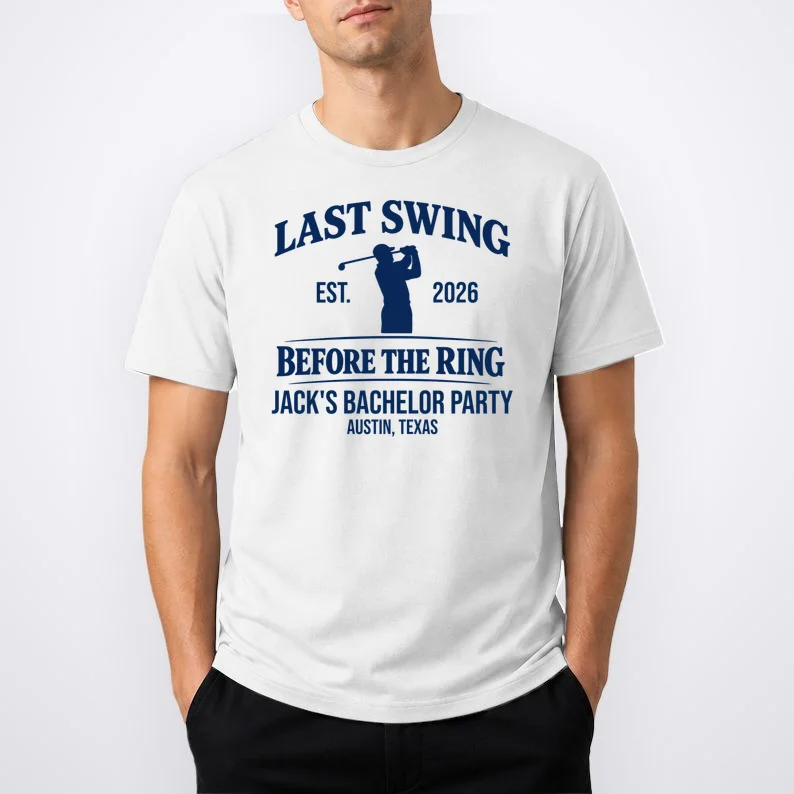 Last Swing Before The Ring Custom Golf Bachelor Party T-Shirt - Front 1
