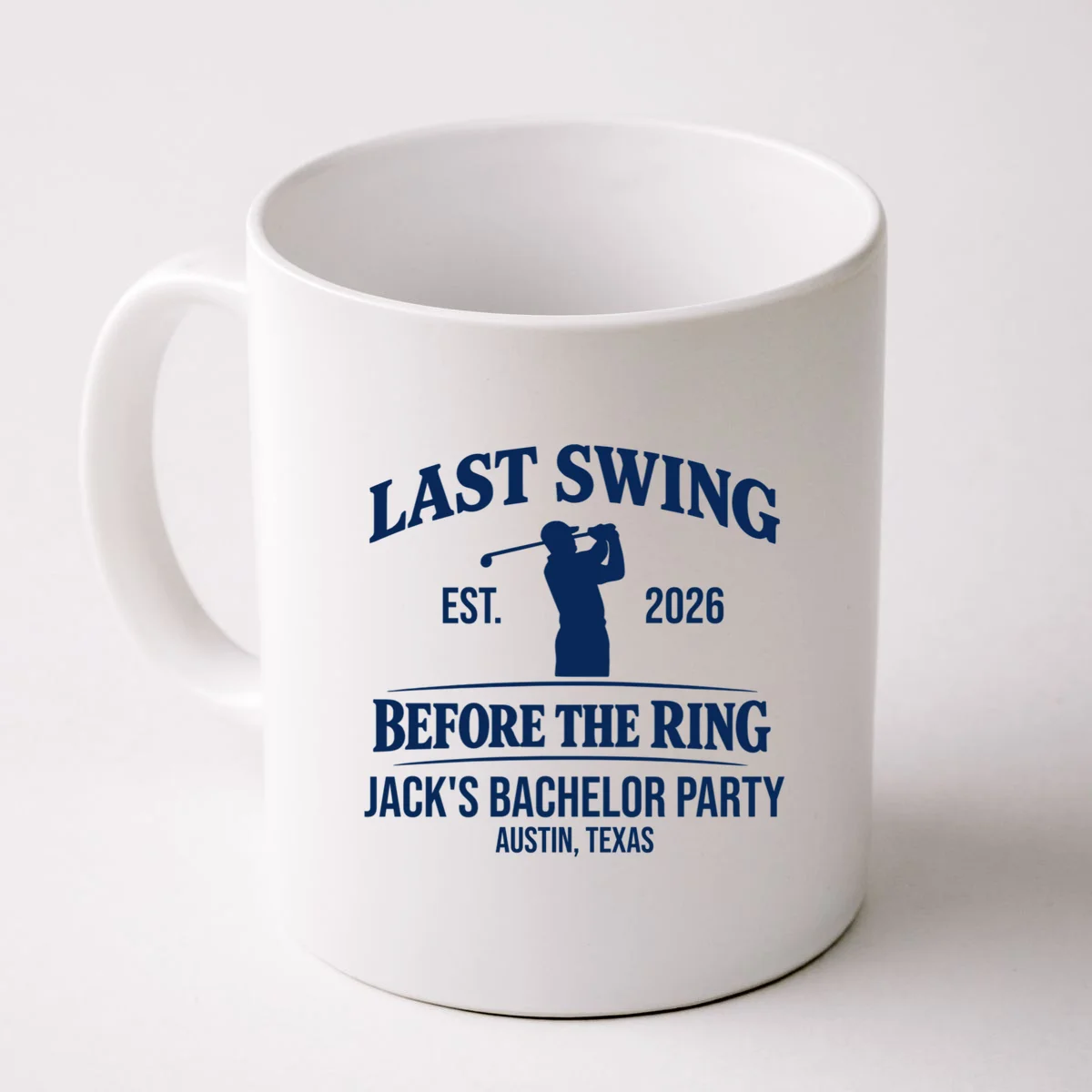 Last Swing Before The Ring Custom Golf Bachelor Party Mug - Front