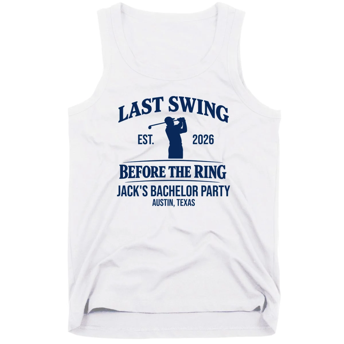 Last Swing Before The Ring Custom Golf Bachelor Party Tank Top - Front