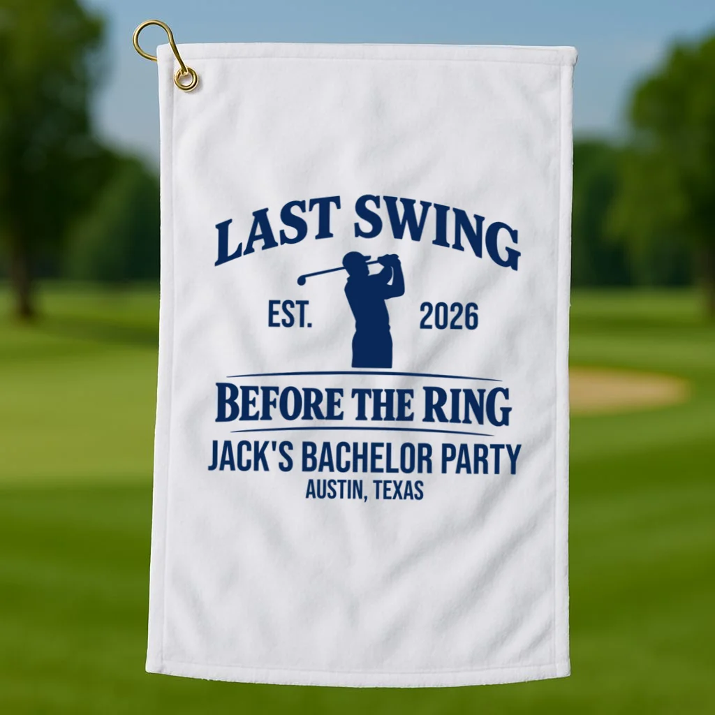 Last Swing Before The Ring Custom Golf Bachelor Party Golf Towel - Front 1
