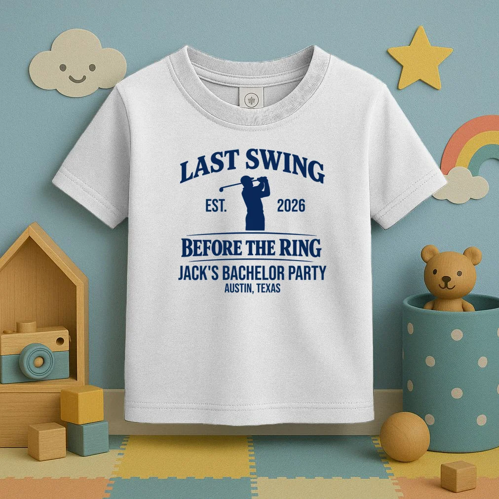 Last Swing Before The Ring Custom Golf Bachelor Party Toddler T-Shirt - Front 2