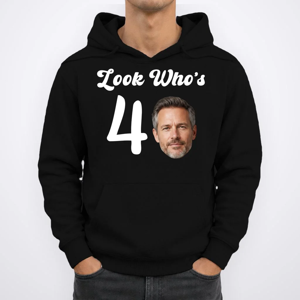 Look Who's Funny Custom Face Birthday Hoodie - Front 1