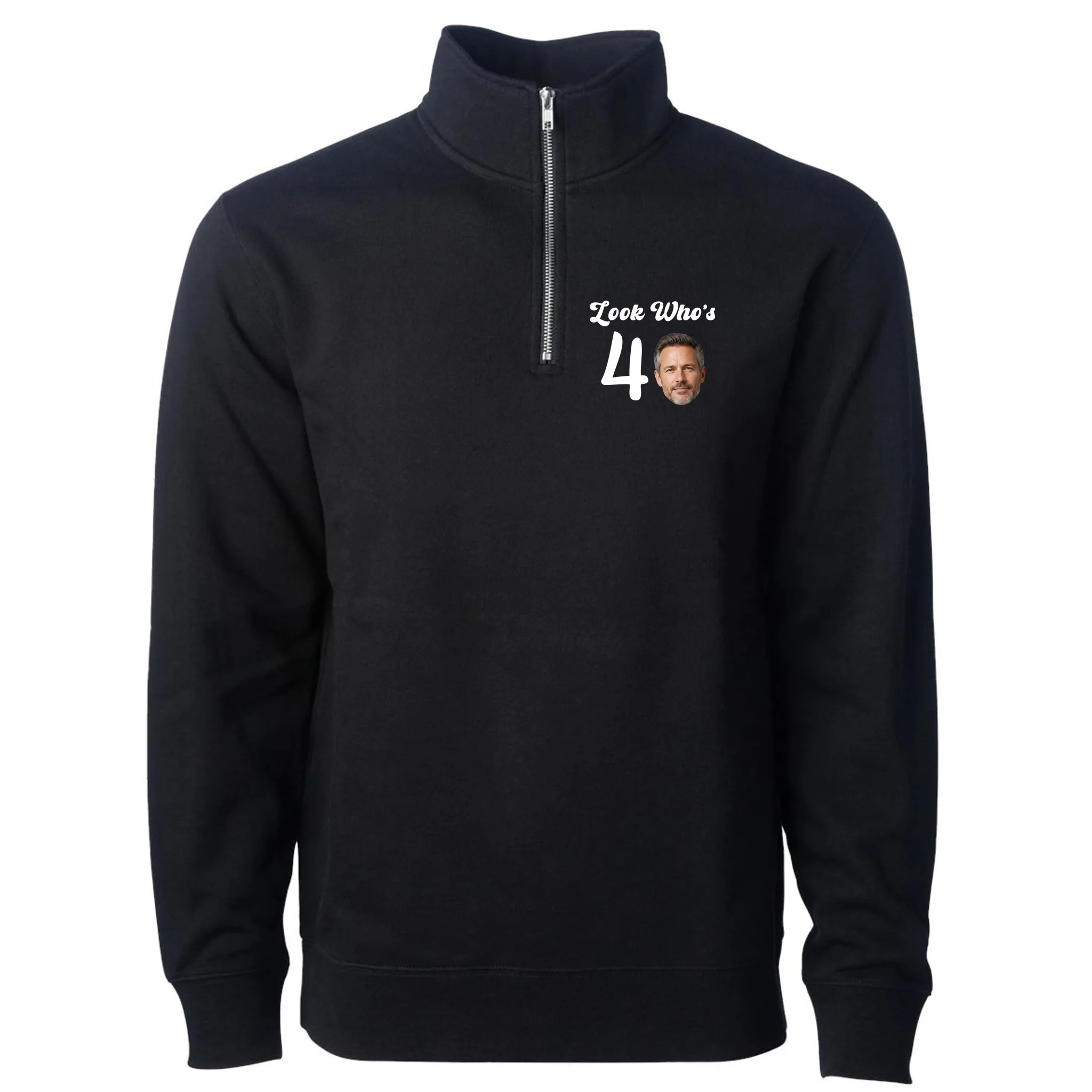Look Who's Funny Custom Face Birthday Men's Pullover Quarter Zip - Front