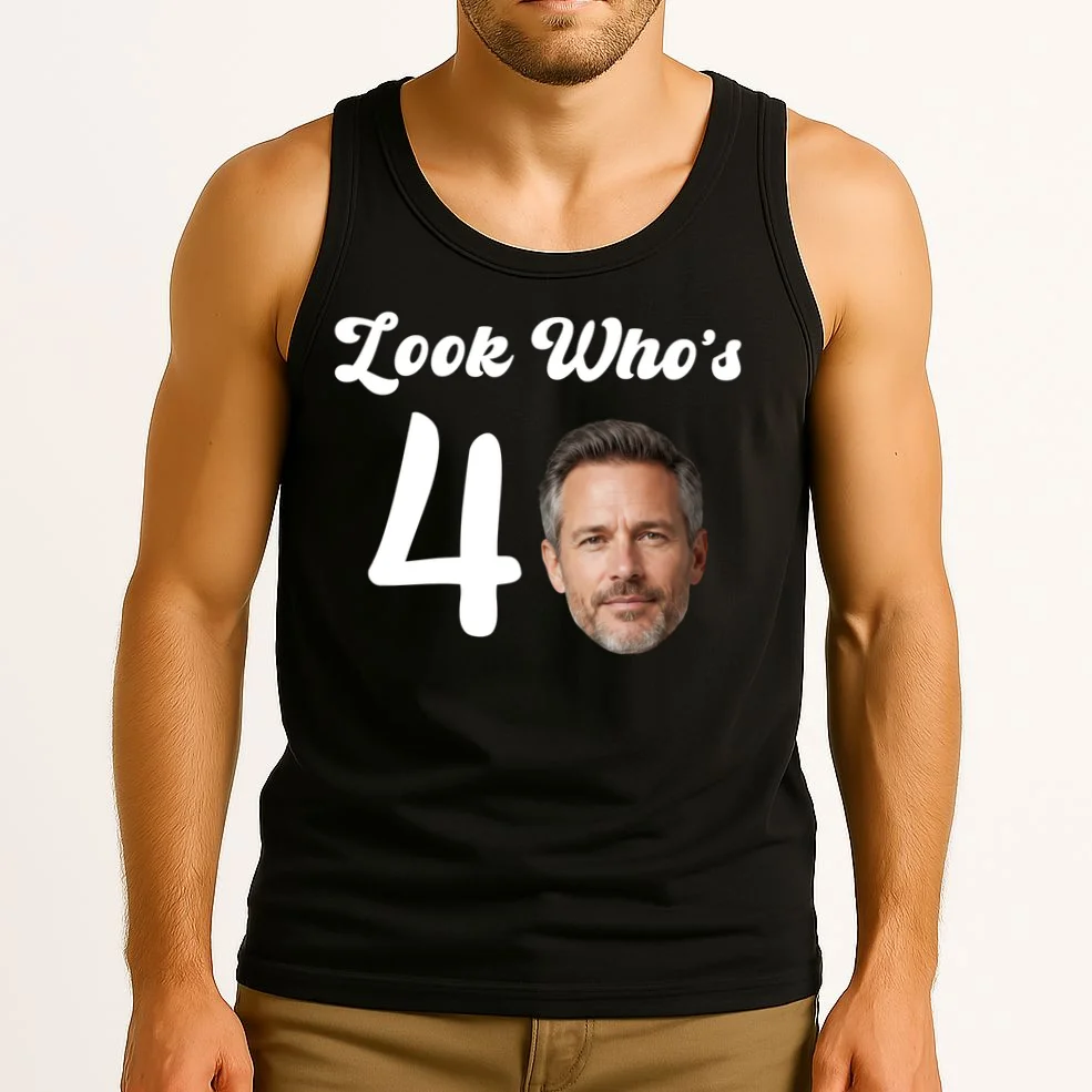 Look Who's Funny Custom Face Birthday Tank Top - Front 2