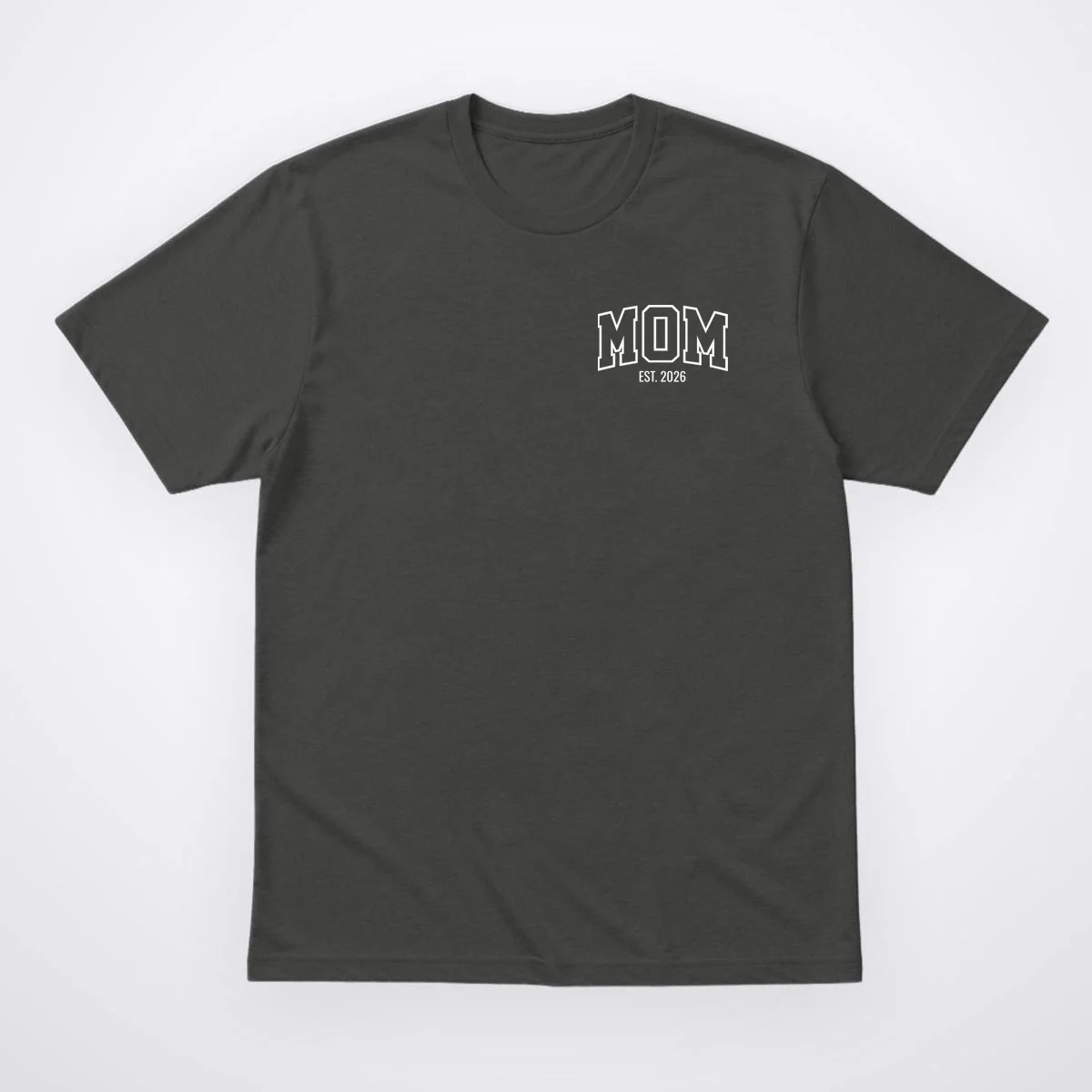 MOM Custom Year New Mom Gift T-Shirt - Front