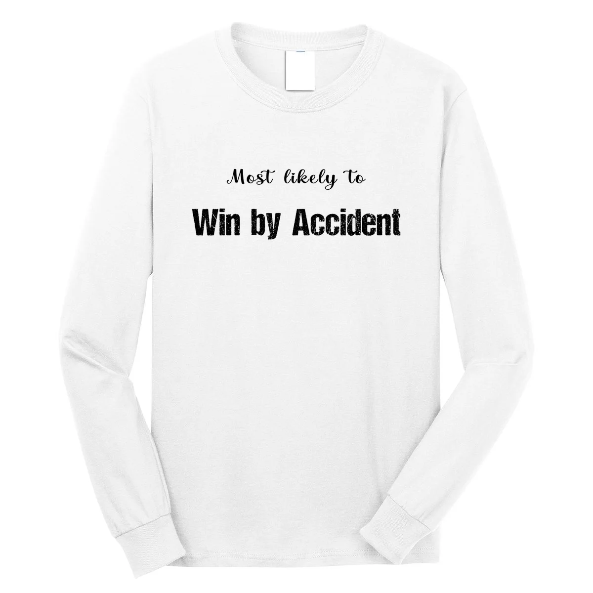 Most Likely To Bowling – Humorous Sports Typography Men's Long Sleeve Shirt - Front