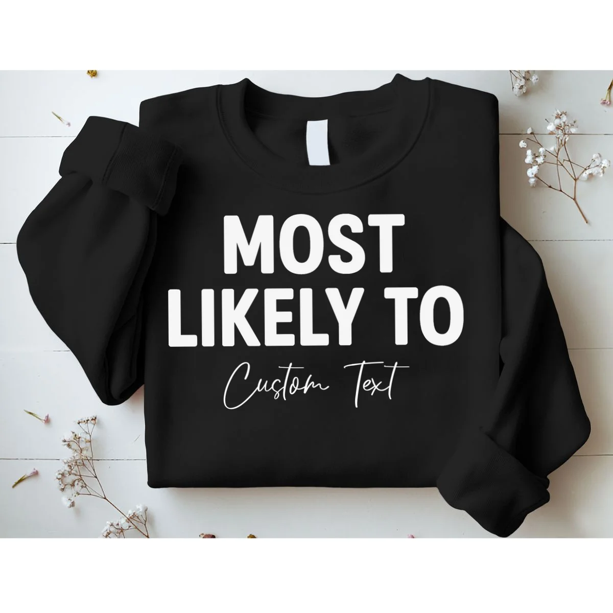 Most Likely To Personalized Sweatshirt - Front 1