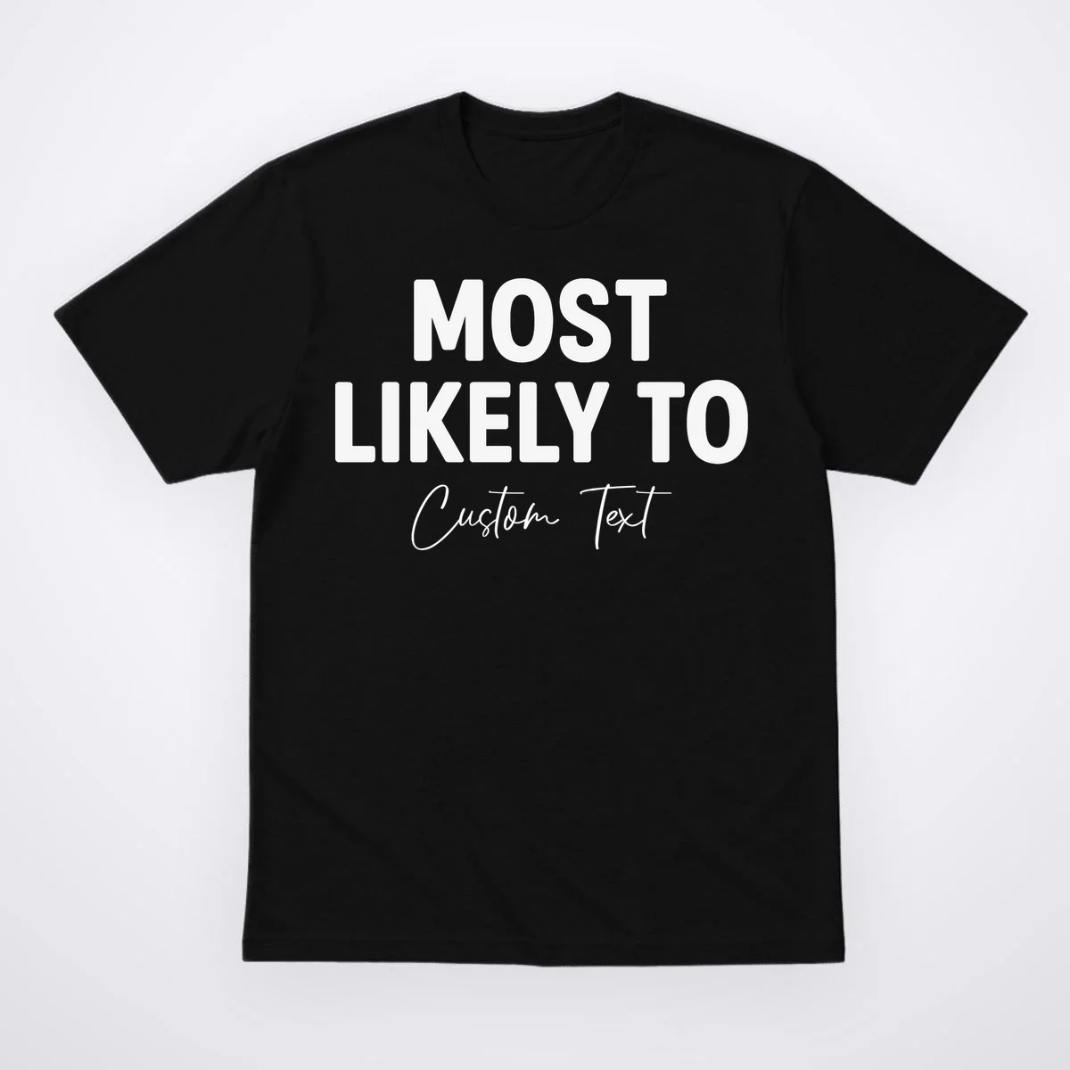 Most Likely To Personalized Men's T-Shirt - Front