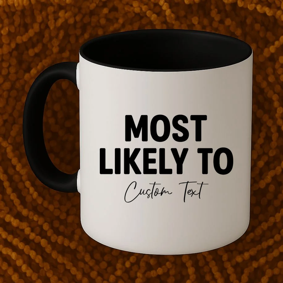 Most Likely To Personalized Coffee Mug - Front 1