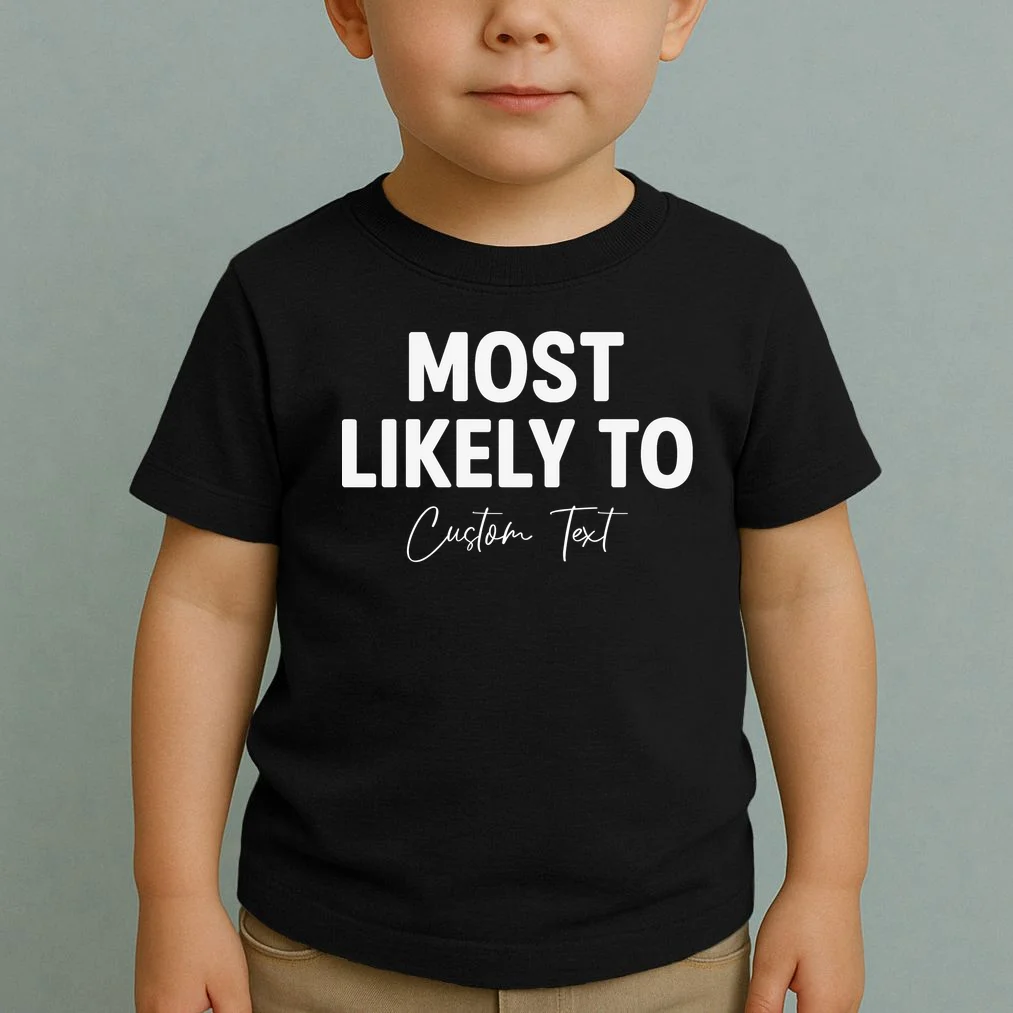 Most Likely To Personalized Toddler T-Shirt - Front 1