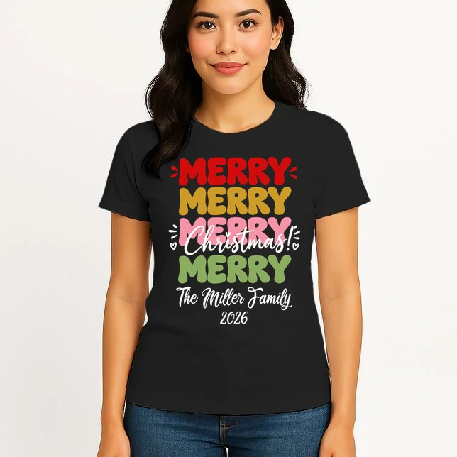 Custom Name and Year Merry Merry Christmas | Personalized Festive Holiday Celebration & Xmas Design Women's T-Shirt - Front 3