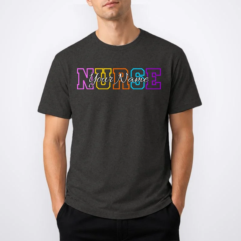 NURSE Your Name Personalized Nurse Custom Name Registered Nurse RN Gift T-Shirt - Front 1