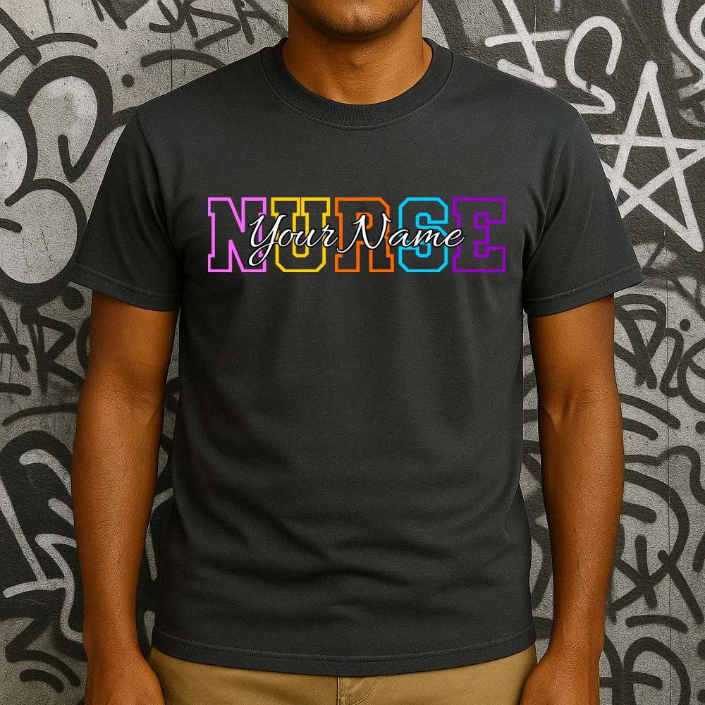 NURSE Your Name Personalized Nurse Custom Name Registered Nurse RN Gift T-Shirt - Front 3