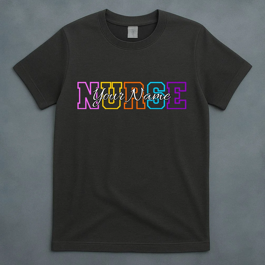 NURSE Your Name Personalized Nurse Custom Name Registered Nurse RN Gift T-Shirt - Front 5