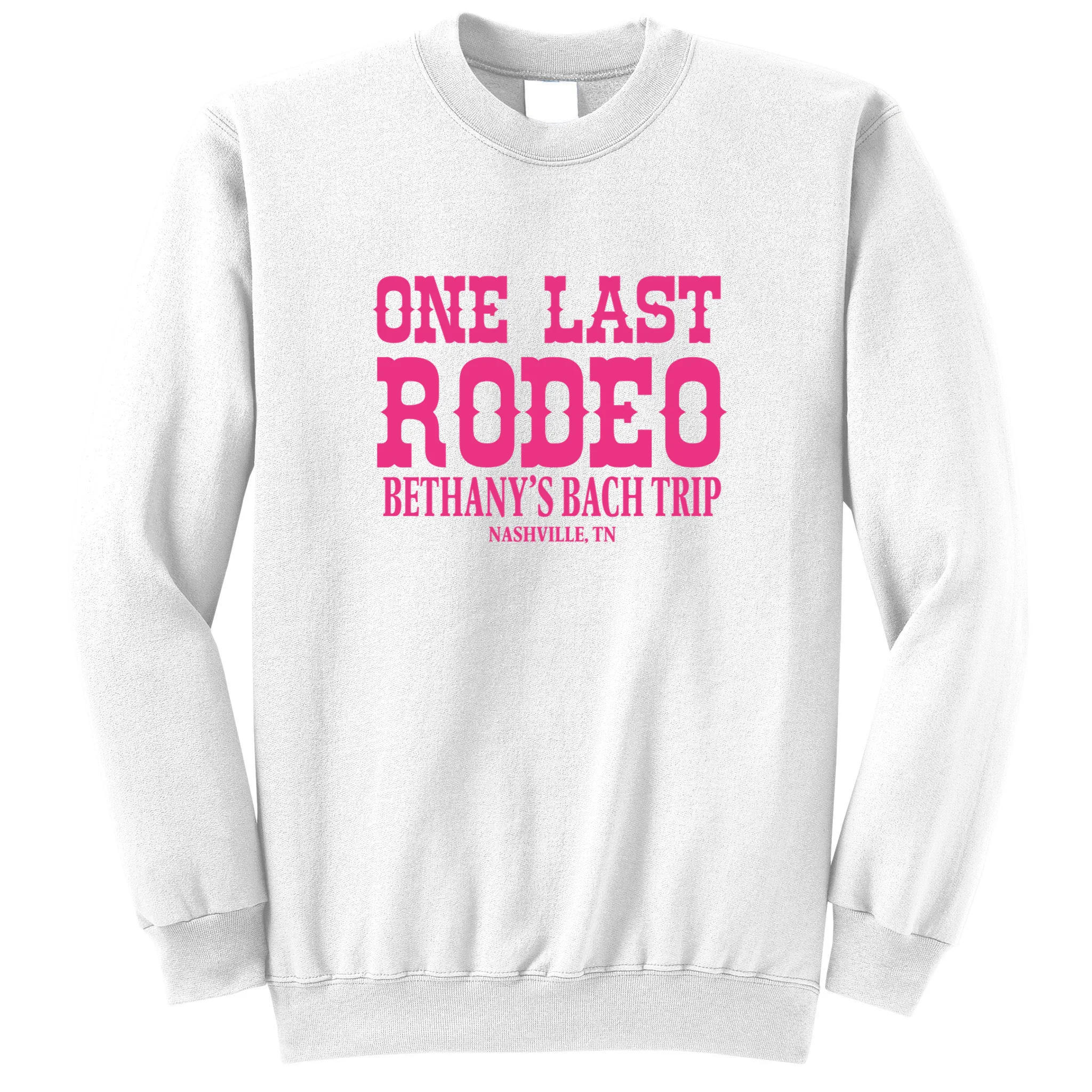 ONE LAST RODEO Bach Trip Nashville Customizable Men's Sweatshirt - Front