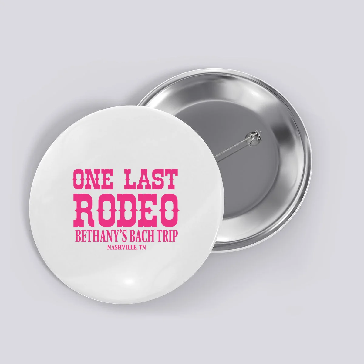 ONE LAST RODEO Bach Trip Nashville Customizable Button - Front