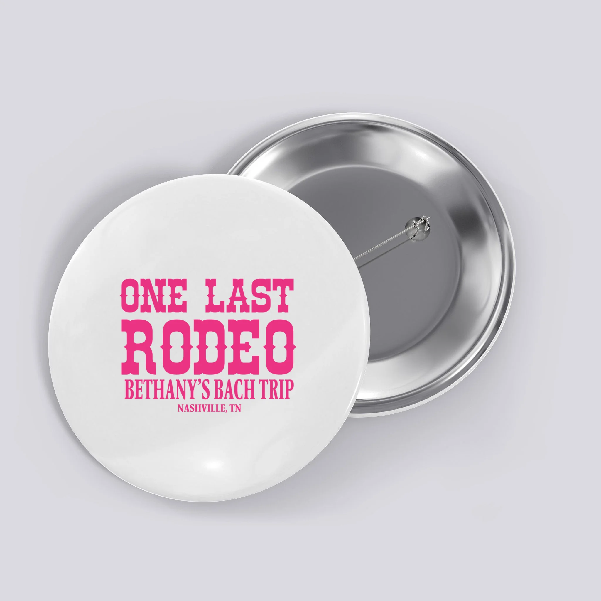 ONE LAST RODEO Bach Trip Nashville Customizable Button - Front