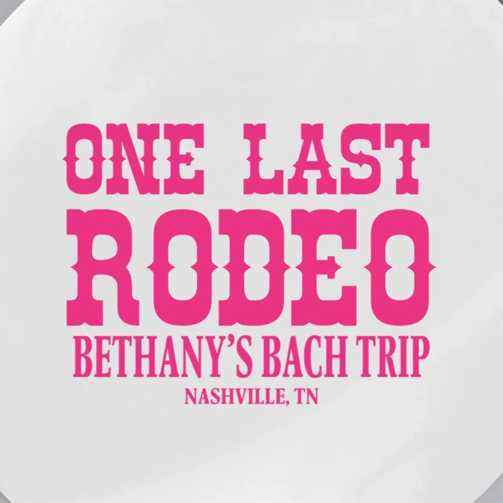 ONE LAST RODEO Bach Trip Nashville Customizable Button - Front - Close-up