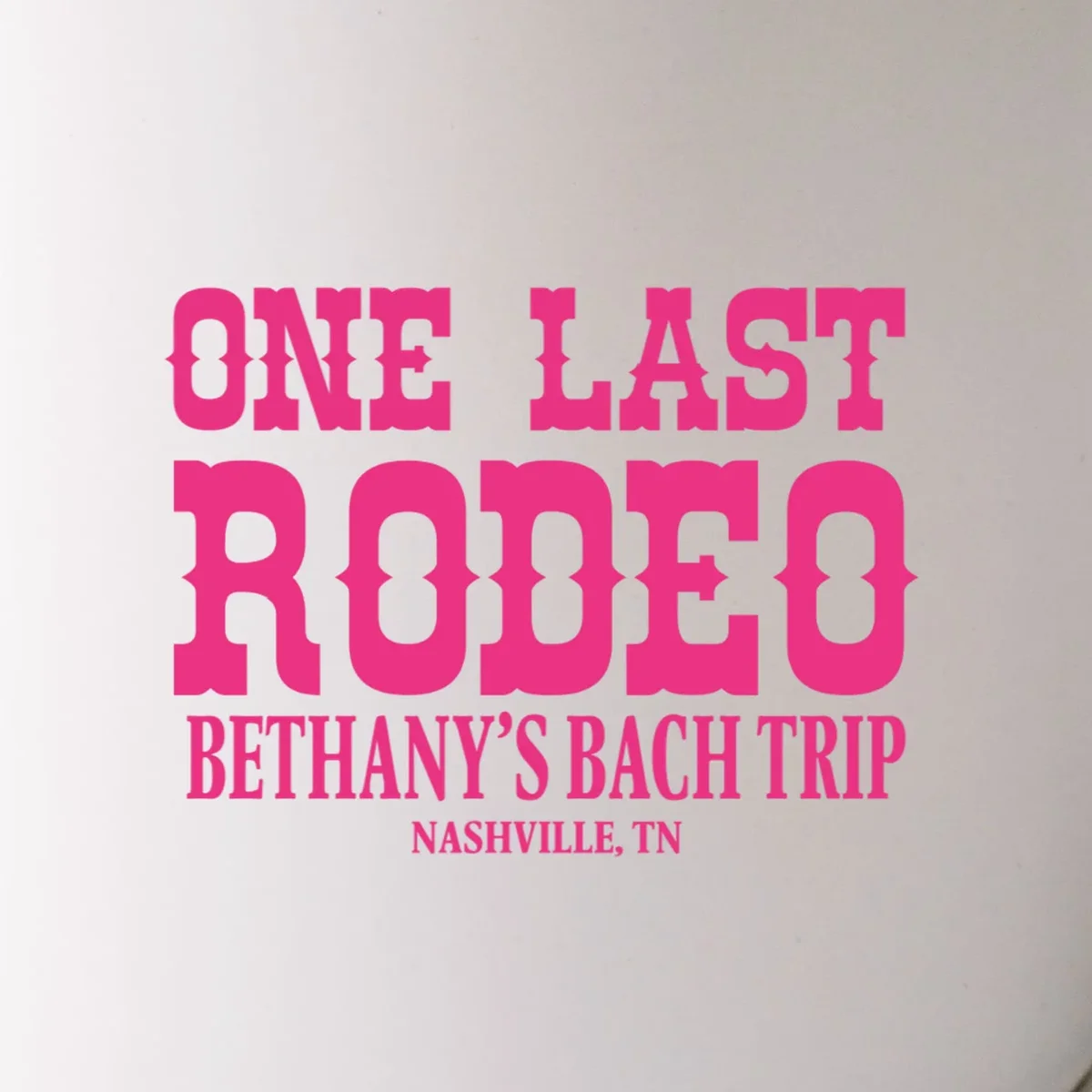 ONE LAST RODEO Bach Trip Nashville Customizable Mug - Front - Close-up