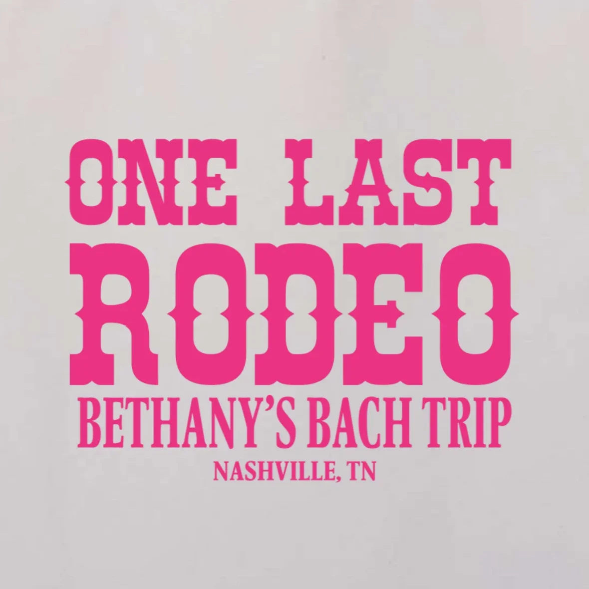 ONE LAST RODEO Bach Trip Nashville Customizable Tote Bag - Front - Close-up