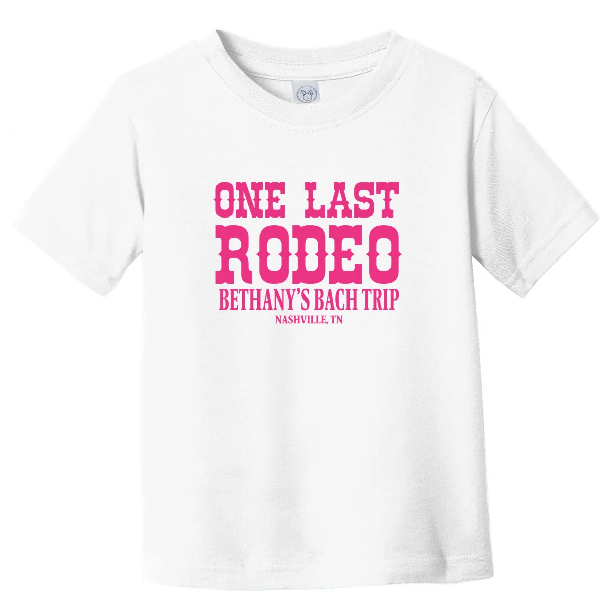 ONE LAST RODEO Bach Trip Nashville Customizable Toddler T-Shirt - Front