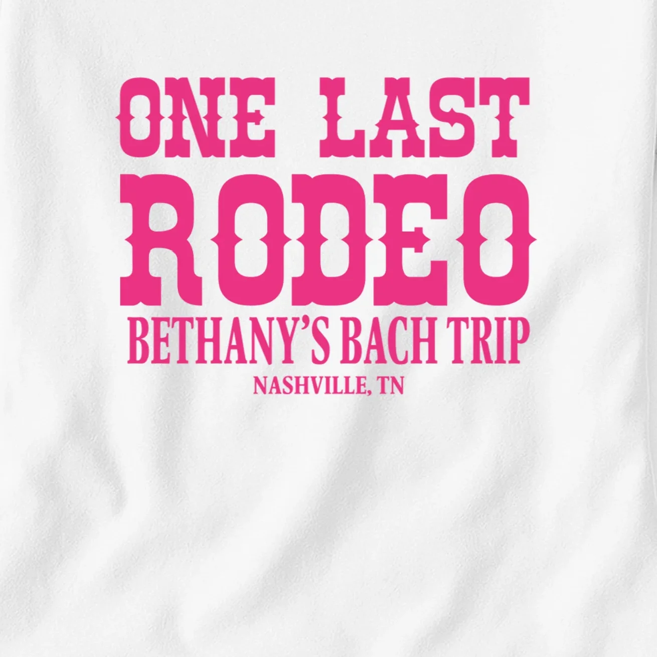 ONE LAST RODEO Bach Trip Nashville Customizable Women's T-Shirt - Front - Close-up