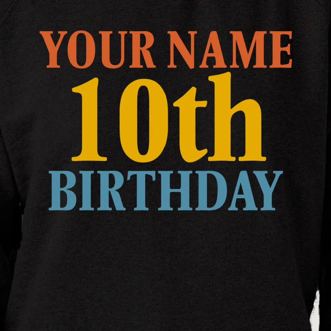 Personalized Birthday Custom Name & Age Text Women's Sweatshirt - Front - Close-up