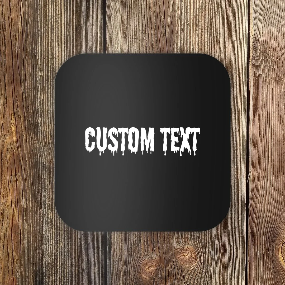 Personalized Custom Text – Stylish Font - Make your own Coaster - Front