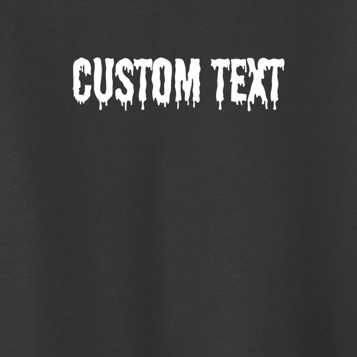 Personalized Custom Text – Stylish Font - Make your own Toddler T-Shirt - Front - Close-up