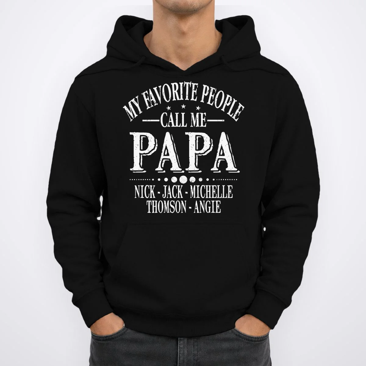 Personalized My Favorite People Call Me Papa Custom Dad, Hoodie - Front 1
