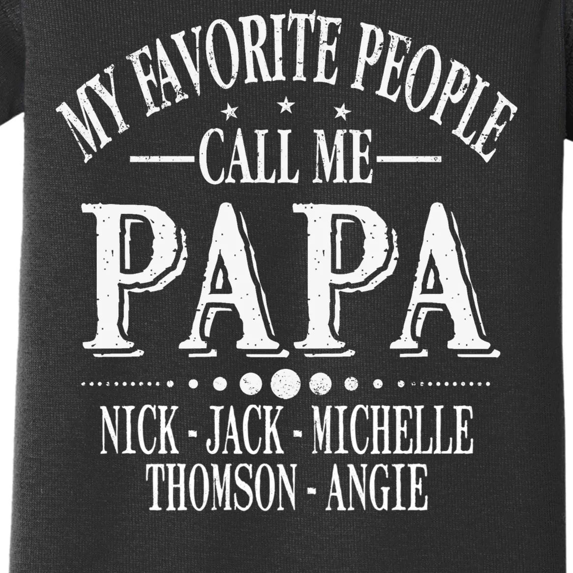 Personalized My Favorite People Call Me Papa Custom Dad, Baby Bodysuit - Front - Close-up