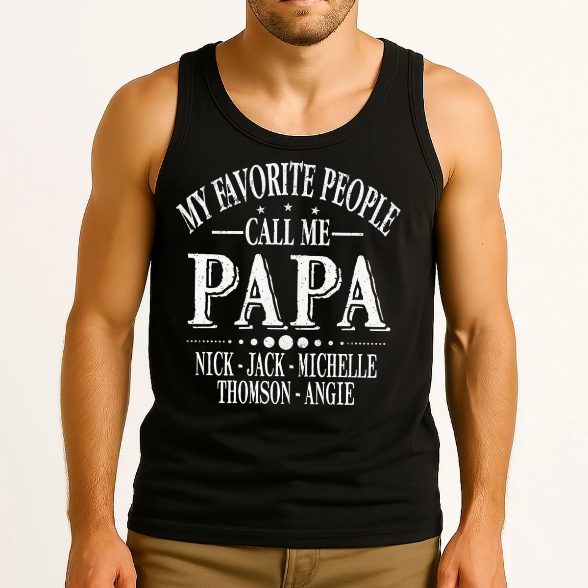 Personalized My Favorite People Call Me Papa Custom Dad, Tank Top - Front 2