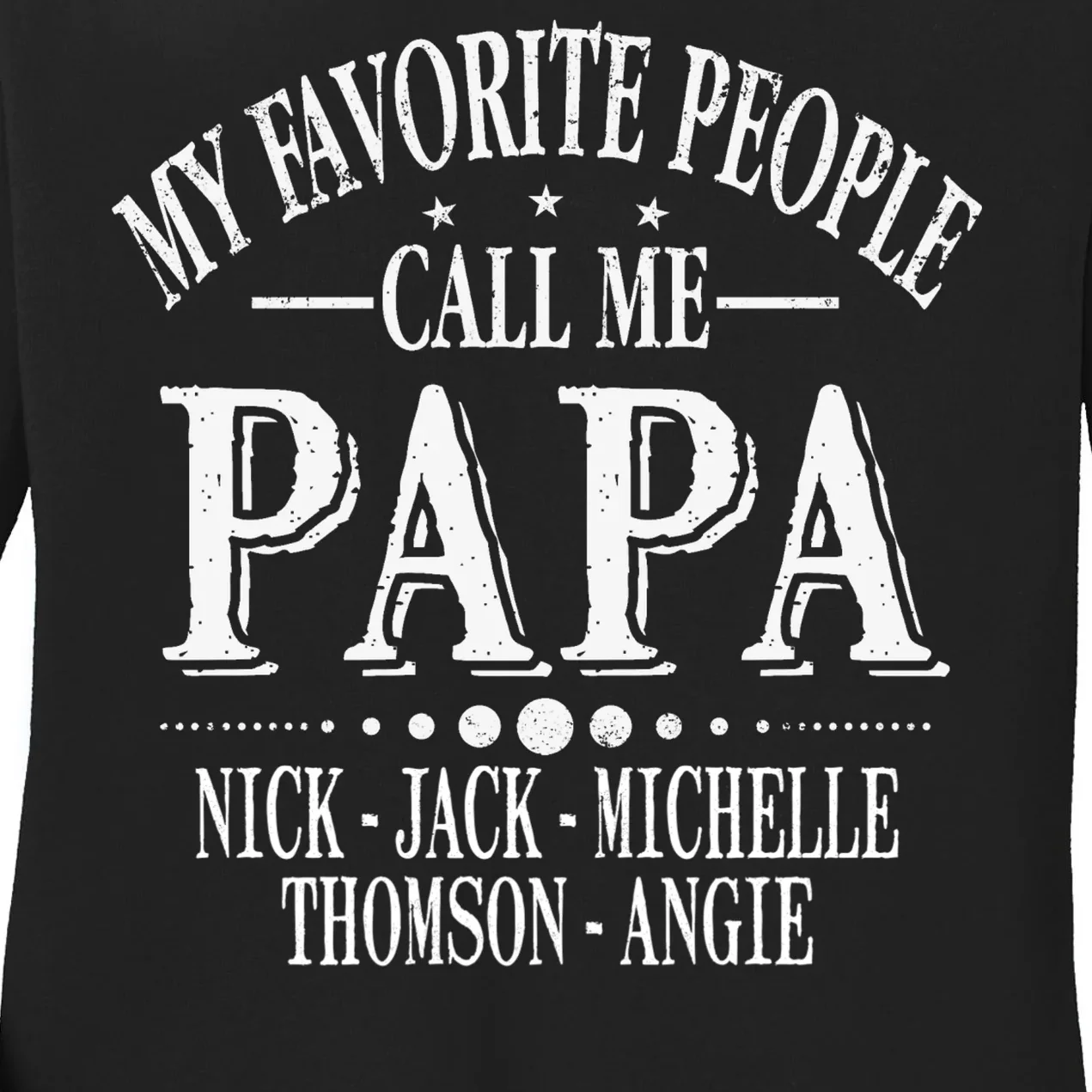 Personalized My Favorite People Call Me Papa Custom Dad, Women's Long Sleeve Shirt - Front - Close-up