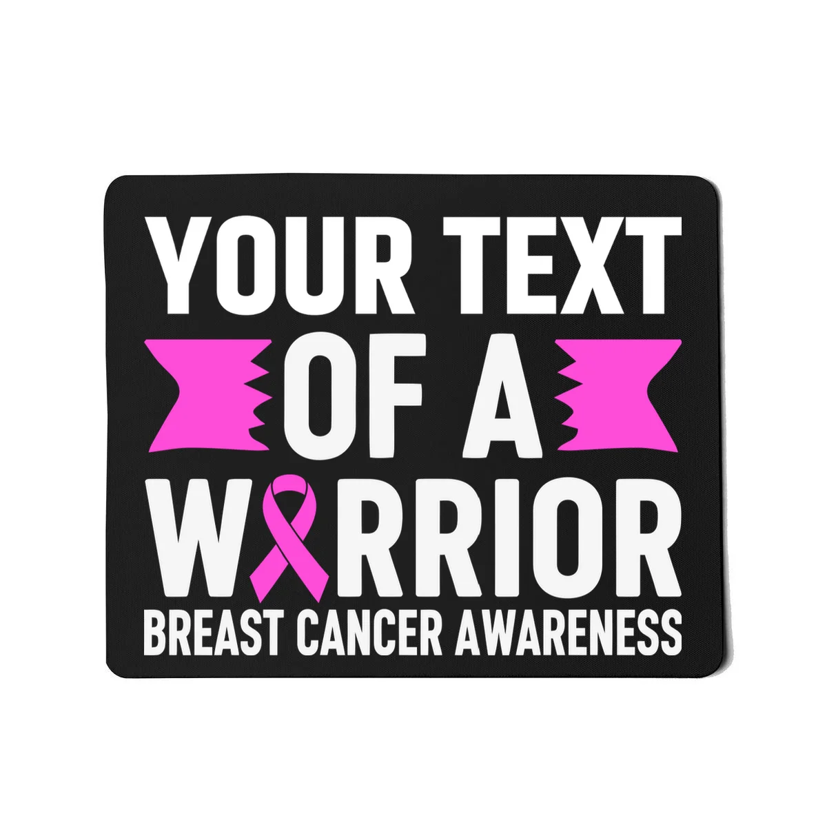 Personalized OF A WARRIOR Breast Cancer Awareness Custom Mouse Pad - Front