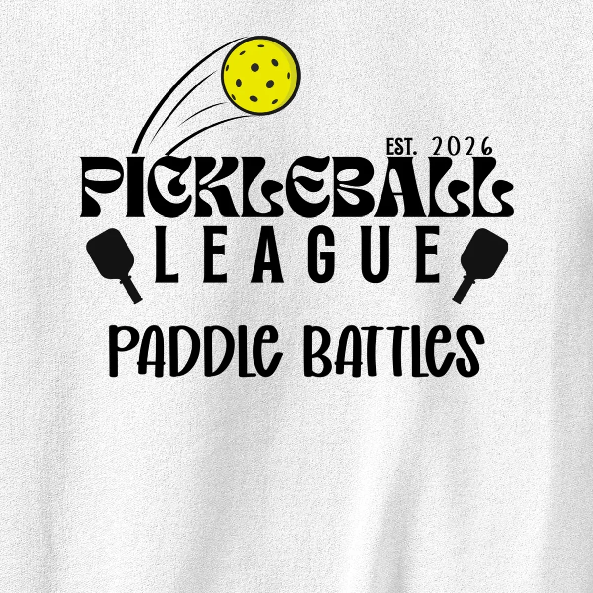 Pickleball League Custom Team Name Custom Year Men's Sweatshirt - Front - Close-up
