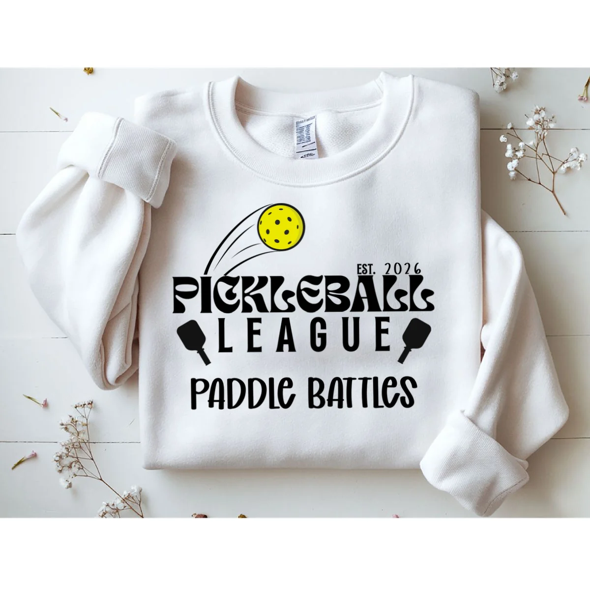 Pickleball League Custom Team Name Custom Year Sweatshirt - Front 1