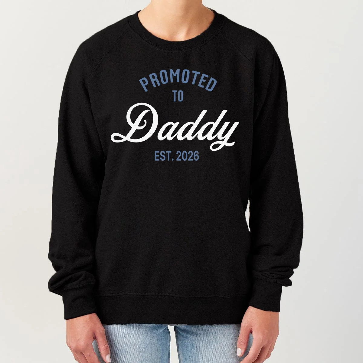 Promoted To Daddy Personalized Women's Sweatshirt Gift - Front