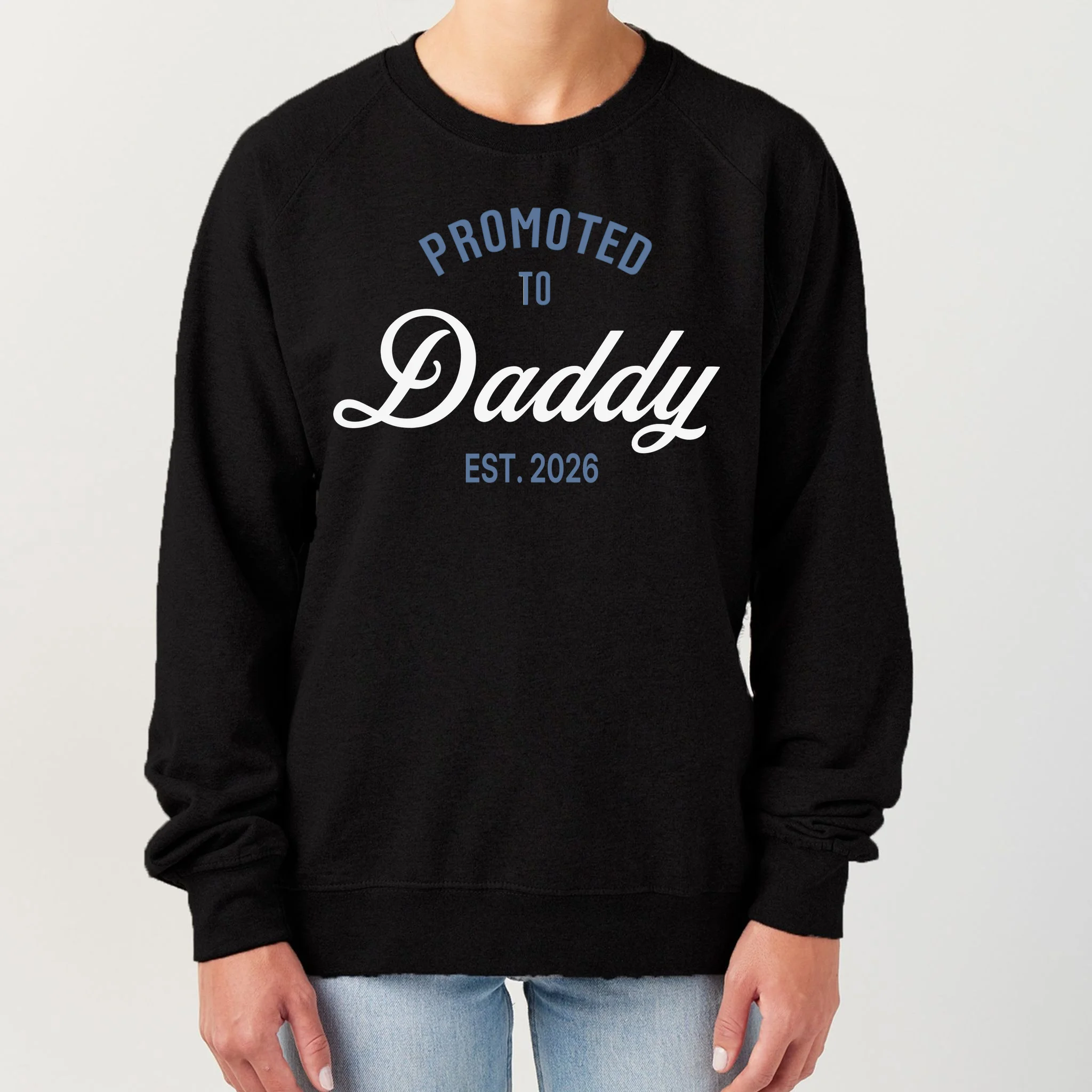 Promoted To Daddy Personalized Women's Sweatshirt Gift - Front