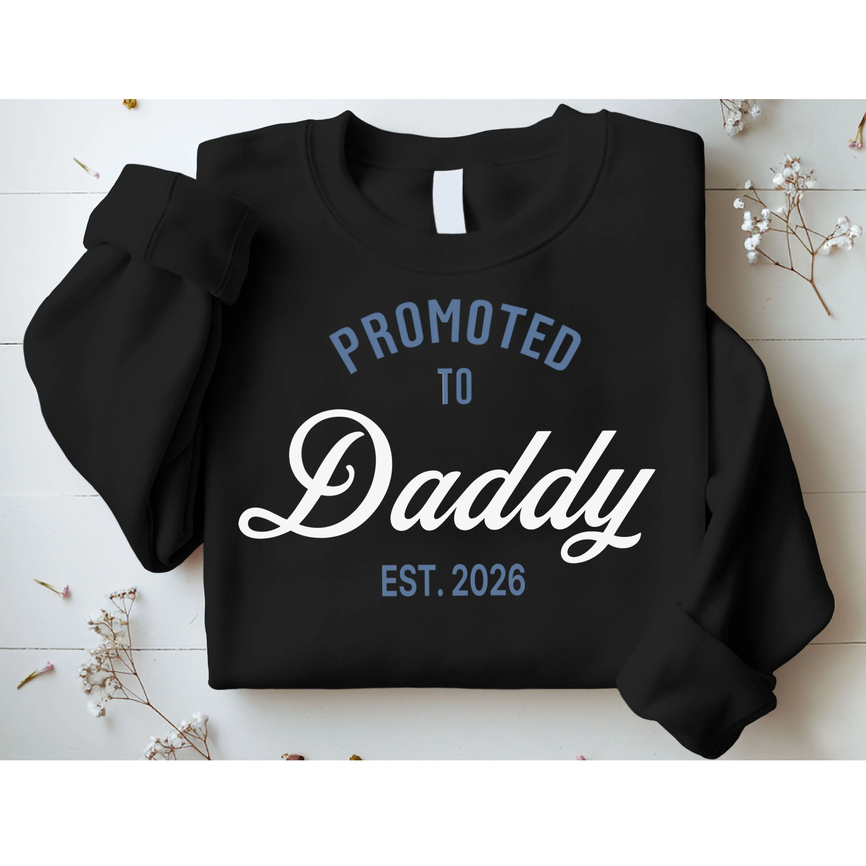 Promoted To Daddy Personalized Sweatshirt Gift - Front 1