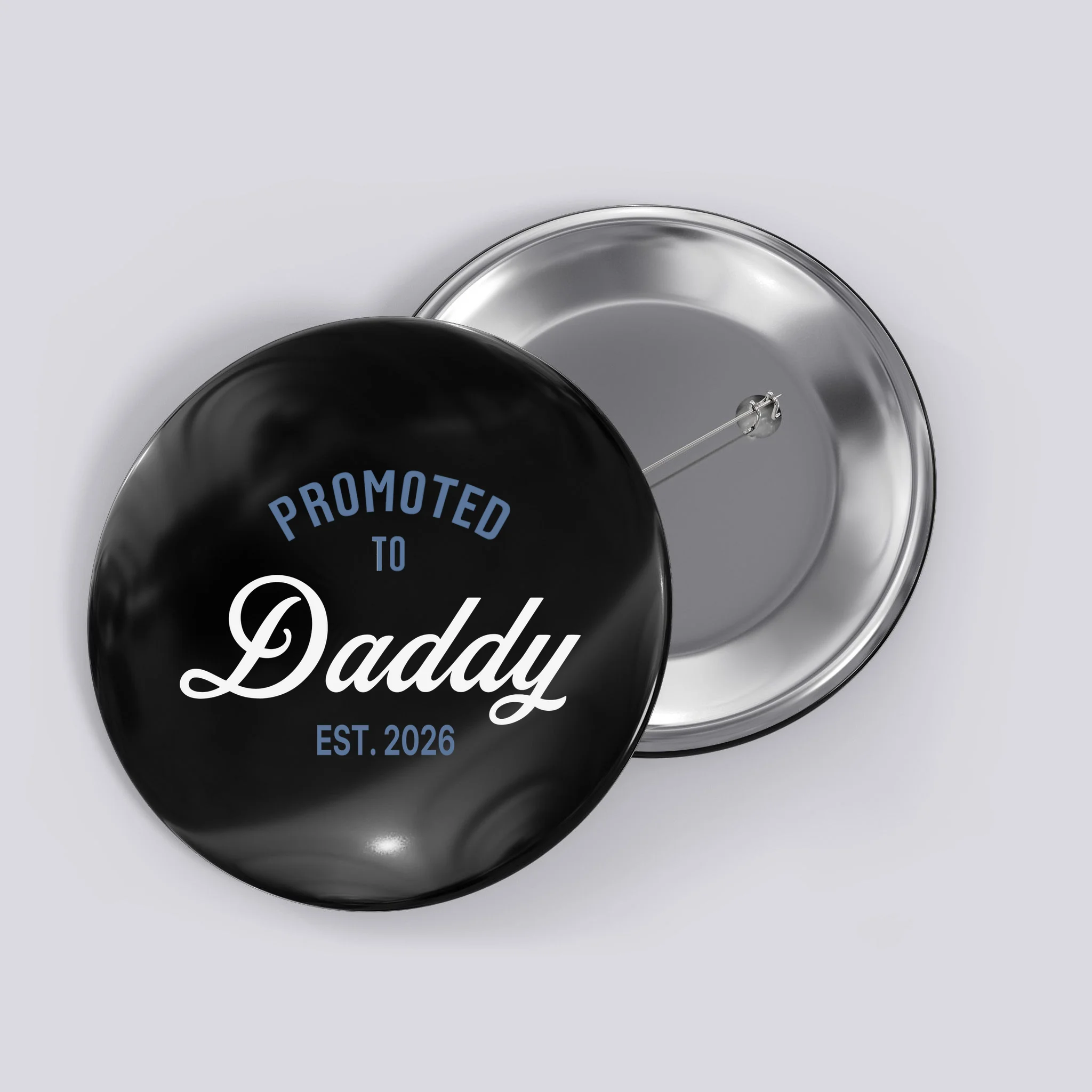 Promoted To Daddy Personalized Button Gift - Front